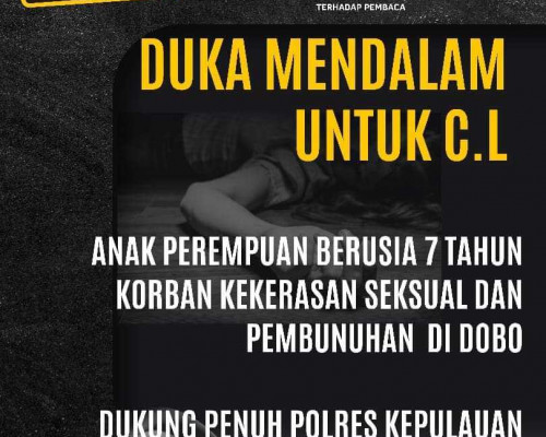 Duka dan Luka Mendalam Atas Meninggalnya CBL, Bocah Korban Rudapaksa di Dobo