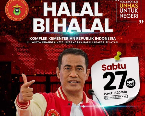 Ketum IKA UNHAS Andi Amran Sulaiman Undang Alumni UNHAS Halalbihalal di Jakarta