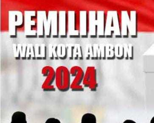 Pilwalkot Ambon Hampir Pasti Tiga Paslon